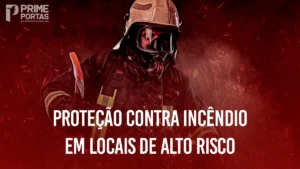 Proteção Contra Incêndio em Locais de Alto Risco