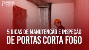5 Dicas de Manutenção e Inspeção de Portas Corta-Fogo: Garantindo a Segurança e Eficiência Descubra a importância da manutenção e inspeção regulares de portas