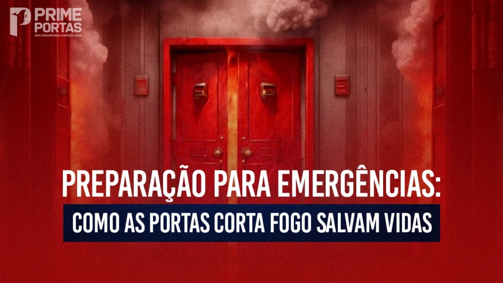 Preparação Para Emergências: Como as Portas Corta-Fogo Salvam Vidas