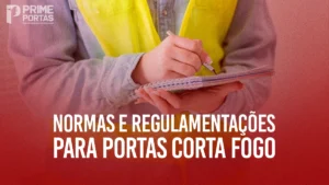 Normas e Regulamentações para Portas Corta-Fogo: Entendendo os Padrões Essenciais