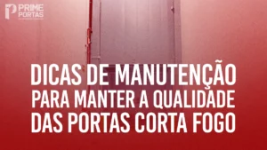 Dicas de manutenção para uma porta corta fogo, garantindo sua eficácia e segurança contínua.