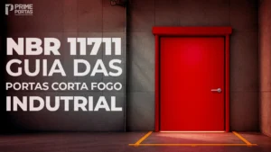 NBR 11711: O Guia Definitivo para Portas Corta-Fogo Industriais