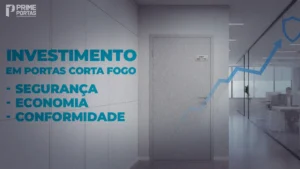Investimento em Portas Corta-Fogo: Garanta Segurança, Economia e Conformidade